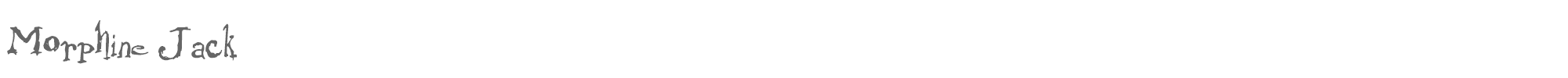 Sample characters Morphine Jack Font